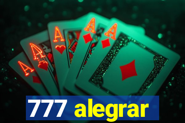 777 alegrar